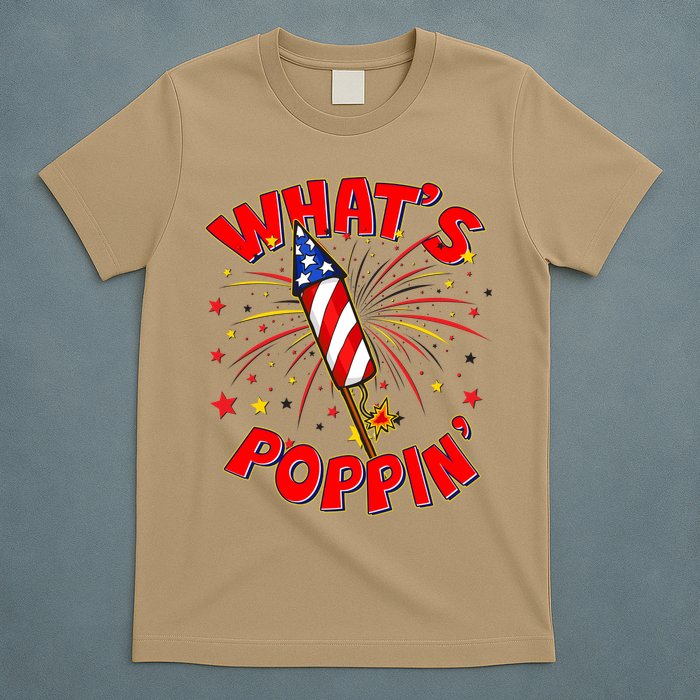 Funny 4th Of July What's Poppin Fireworks Rocket T-Shirt