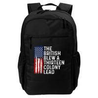 Funny 4th Of July The British Blew A 13 Colony Lead Retro Backpack