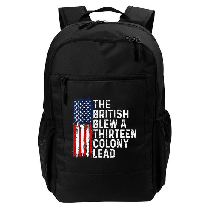 Funny 4th Of July The British Blew A 13 Colony Lead Retro Backpack