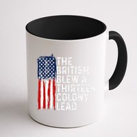 Funny 4th Of July The British Blew A 13 Colony Lead Retro Mug