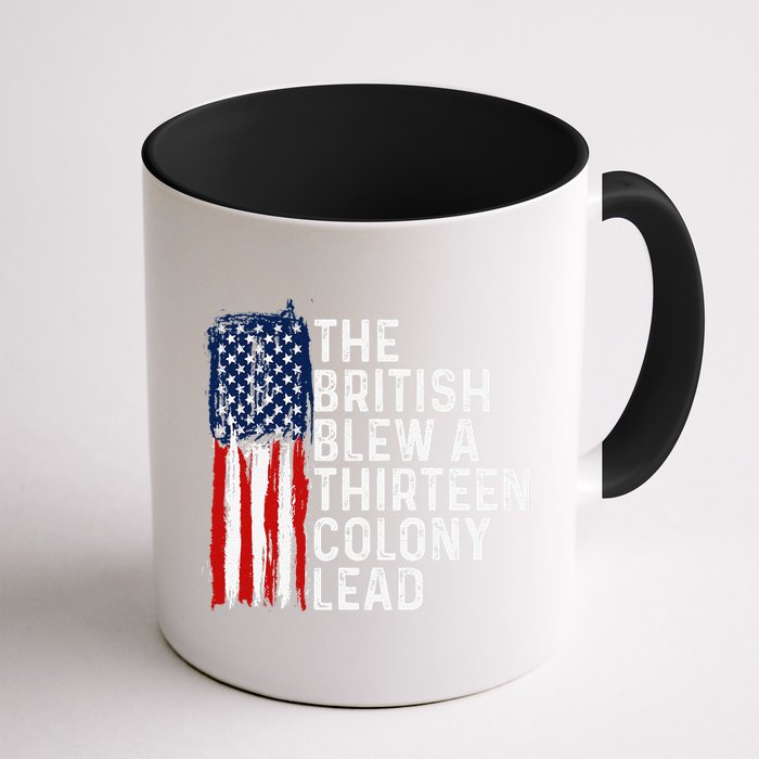 Funny 4th Of July The British Blew A 13 Colony Lead Retro Mug