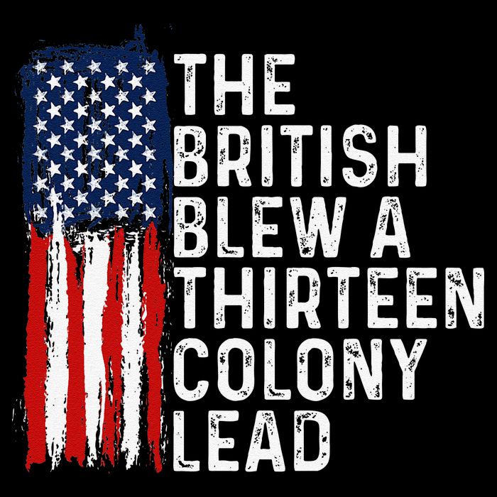 Funny 4th Of July The British Blew A 13 Colony Lead Retro Mug