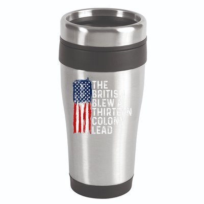 Funny 4th Of July The British Blew A 13 Colony Lead Retro 16oz Travel Tumbler