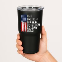 Funny 4th Of July The British Blew A 13 Colony Lead Retro Tumbler