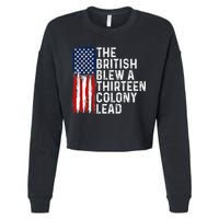 Funny 4th Of July The British Blew A 13 Colony Lead Retro Cropped Pullover Crew