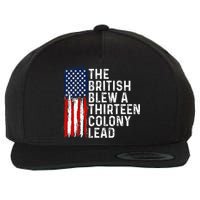 Funny 4th Of July The British Blew A 13 Colony Lead Retro Wool Snapback Cap