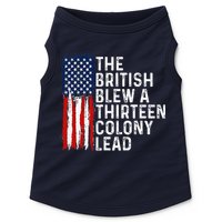 Funny 4th Of July The British Blew A 13 Colony Lead Retro Doggie Tank