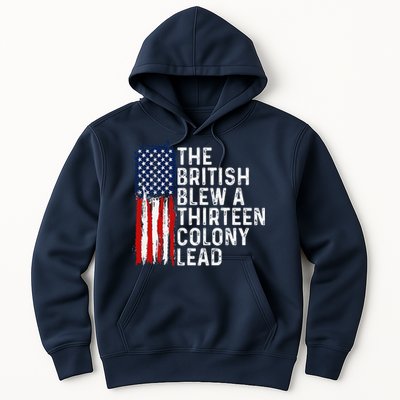 Funny 4th Of July The British Blew A 13 Colony Lead Retro Hoodie