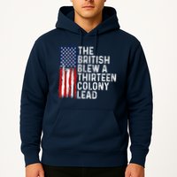Funny 4th Of July The British Blew A 13 Colony Lead Retro Hoodie