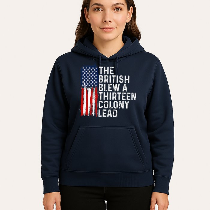 Funny 4th Of July The British Blew A 13 Colony Lead Retro Hoodie