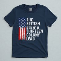 Funny 4th Of July The British Blew A 13 Colony Lead Retro T-Shirt