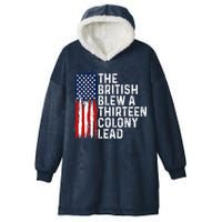 Funny 4th Of July The British Blew A 13 Colony Lead Retro Hooded Wearable Blanket