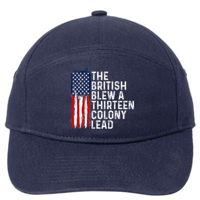 Funny 4th Of July The British Blew A 13 Colony Lead Retro 7-Panel Snapback Hat