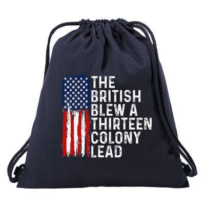 Funny 4th Of July The British Blew A 13 Colony Lead Retro Drawstring Bag