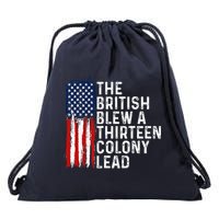 Funny 4th Of July The British Blew A 13 Colony Lead Retro Drawstring Bag