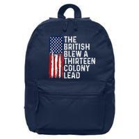 Funny 4th Of July The British Blew A 13 Colony Lead Retro 16 in Basic Backpack