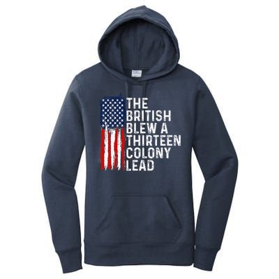 Funny 4th Of July The British Blew A 13 Colony Lead Retro Women's Pullover Hoodie