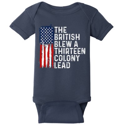 Funny 4th Of July The British Blew A 13 Colony Lead Retro Baby Bodysuit
