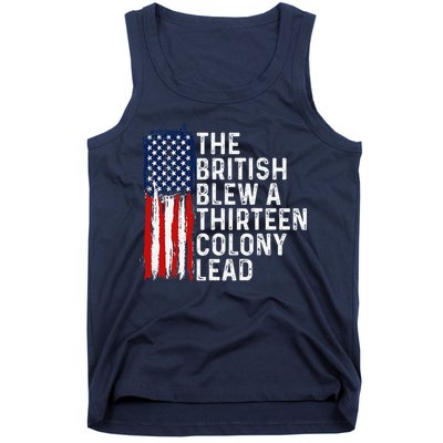 Funny 4th Of July The British Blew A 13 Colony Lead Retro Tank Top