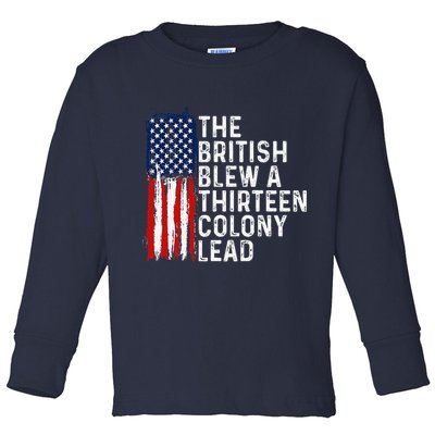 Funny 4th Of July The British Blew A 13 Colony Lead Retro Toddler Long Sleeve Shirt