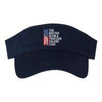 Funny 4th Of July The British Blew A 13 Colony Lead Retro Visor