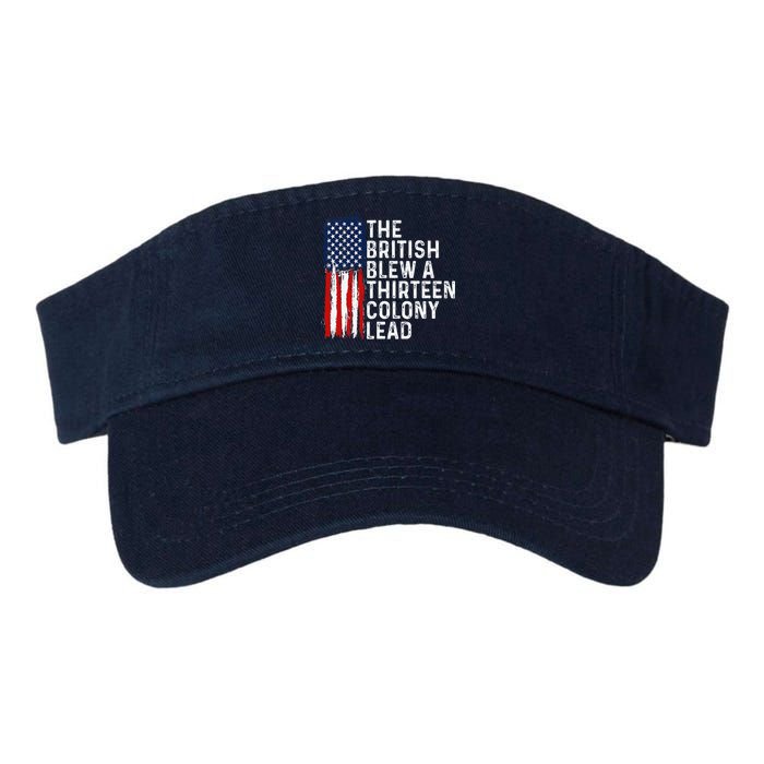 Funny 4th Of July The British Blew A 13 Colony Lead Retro Visor