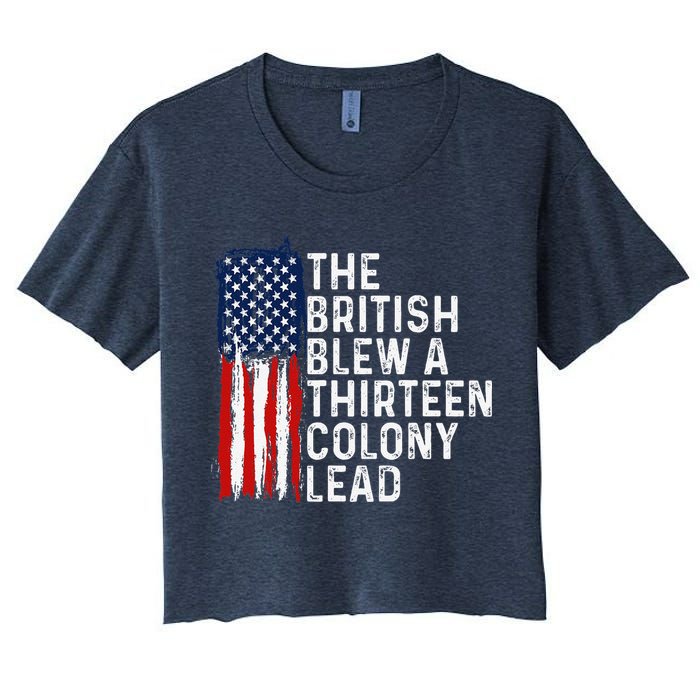 Funny 4th Of July The British Blew A 13 Colony Lead Retro Crop Top