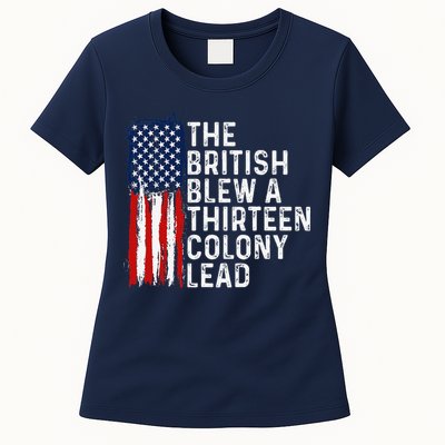 Funny 4th Of July The British Blew A 13 Colony Lead Retro Womens T-Shirt