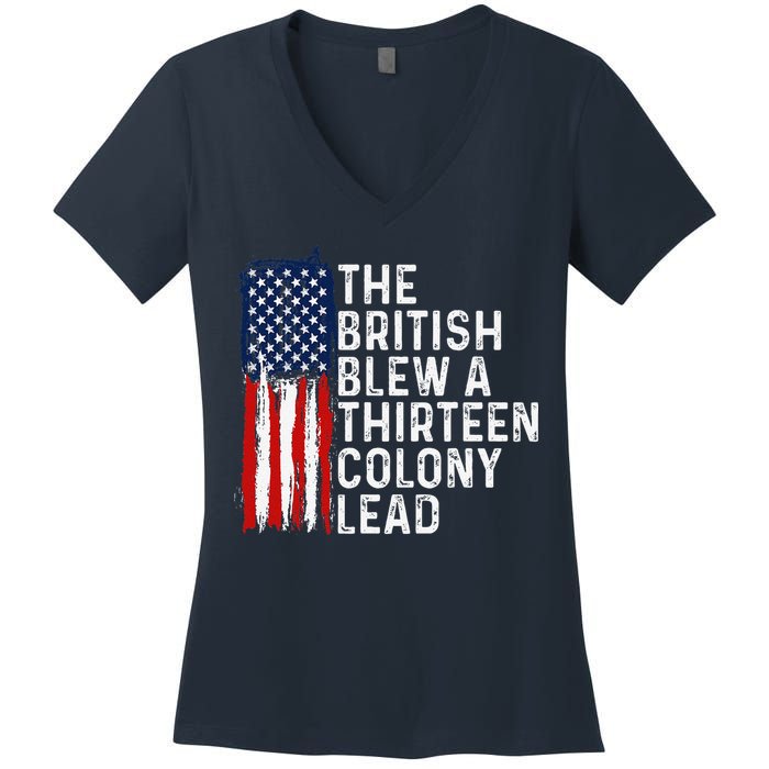 Funny 4th Of July The British Blew A 13 Colony Lead Retro Women's V-Neck T-Shirt