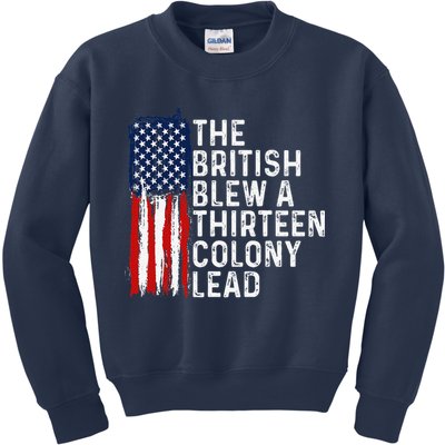 Funny 4th Of July The British Blew A 13 Colony Lead Retro Kids Sweatshirt