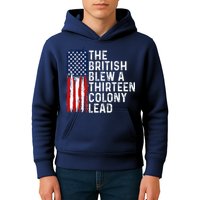 Funny 4th Of July The British Blew A 13 Colony Lead Retro Kids Hoodie