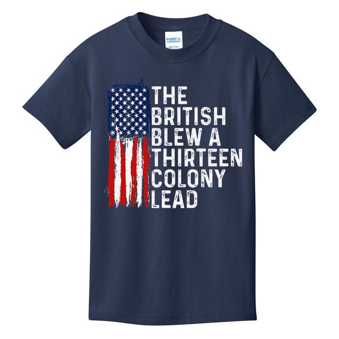 Funny 4th Of July The British Blew A 13 Colony Lead Retro Kids T-Shirt