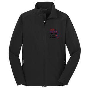 Funny 4th Of July A Lot Of Fireworks Going On At The Moment Core Soft Shell Jacket