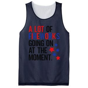 Funny 4th Of July A Lot Of Fireworks Going On At The Moment Mesh Reversible Basketball Jersey Tank