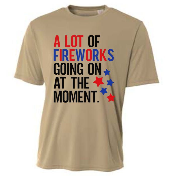 Funny 4th Of July A Lot Of Fireworks Going On At The Moment Cooling Performance Crew T-Shirt