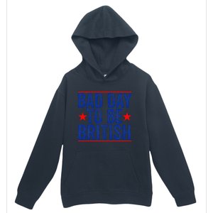 Funny 4th Of Julybad Day To Be British Urban Pullover Hoodie