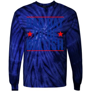 Funny 4th Of Julybad Day To Be British Tie-Dye Long Sleeve Shirt