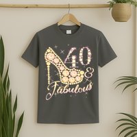 Fabulous & 40 Sparkly Heel 40th Birthday T-Shirt