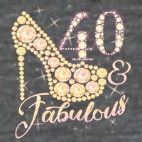Fabulous & 40 Sparkly Heel 40th Birthday T-Shirt