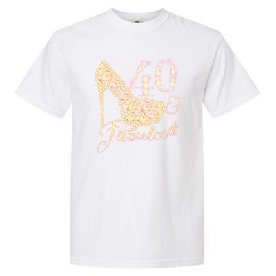 Fabulous & 40 Sparkly Heel 40th Birthday Garment-Dyed Heavyweight T-Shirt