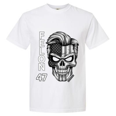 Felon 47 Trump 2024 Skull Convicted 34 Landslide Garment-Dyed Heavyweight T-Shirt