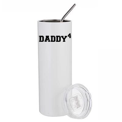 Fourth 4th Time Daddy Dad Of Four Father's Day Gift Stainless Steel Tumbler