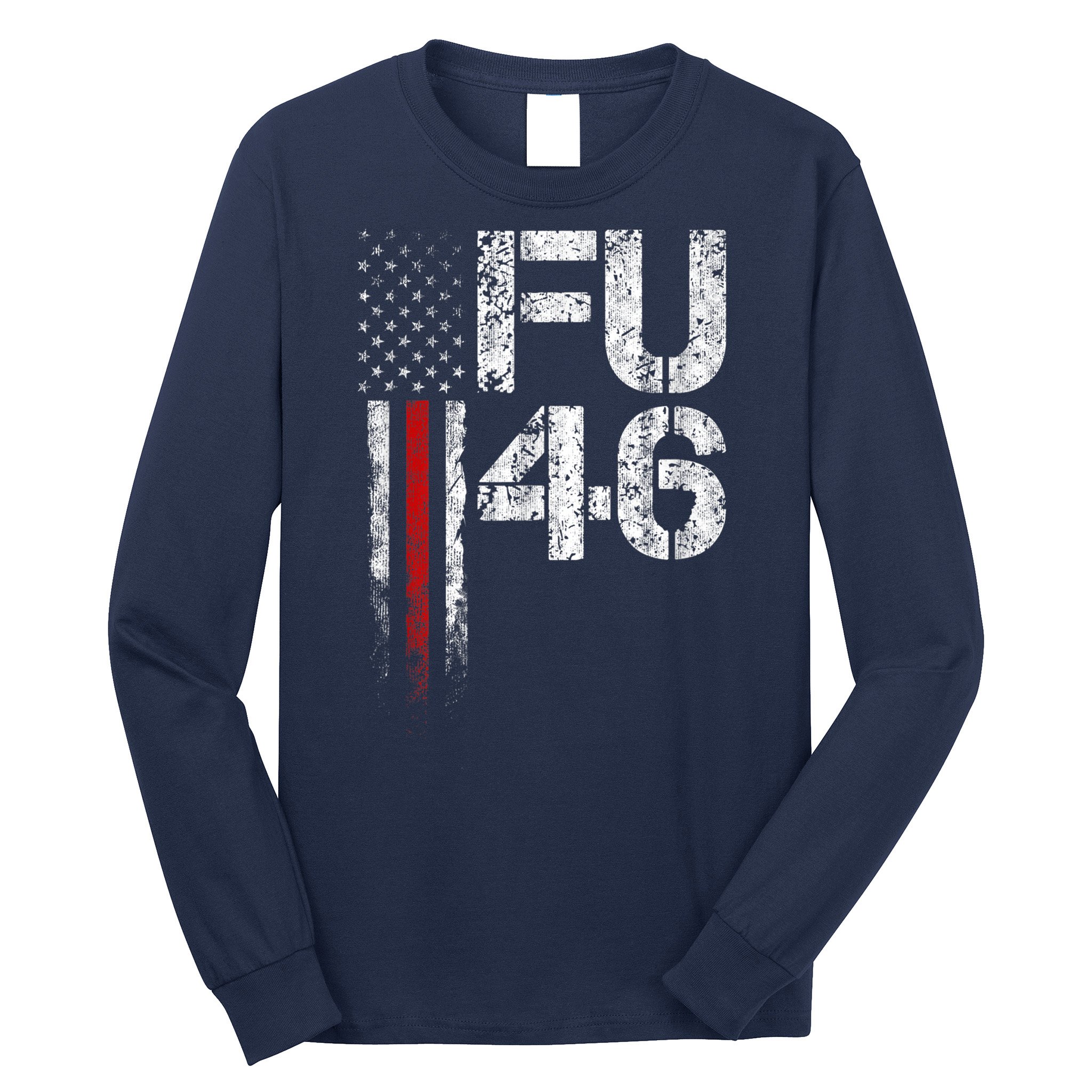 FU 46 Vintage Old American Flag Funny Biden Patriots FU46 Long Sleeve Shirt