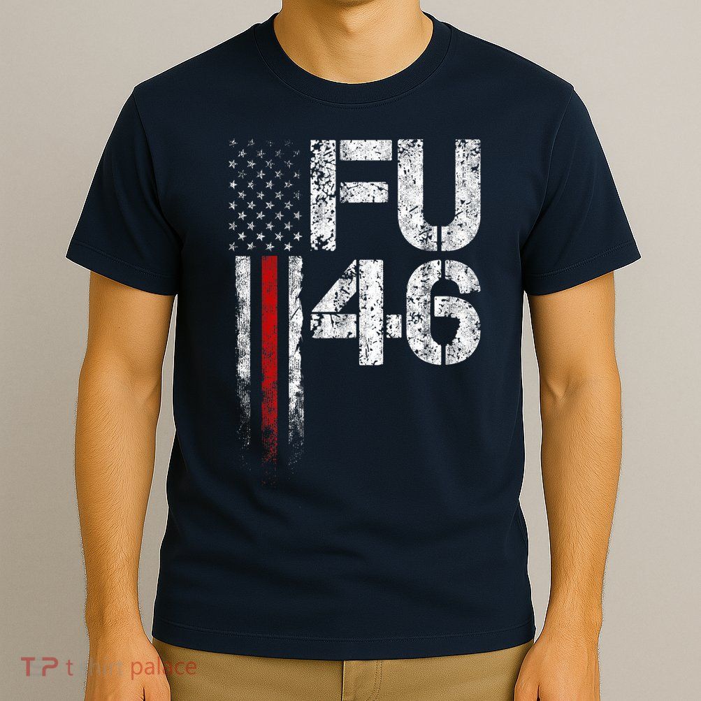 FU 46 Vintage Old American Flag Funny Biden Patriots FU46 T-Shirt