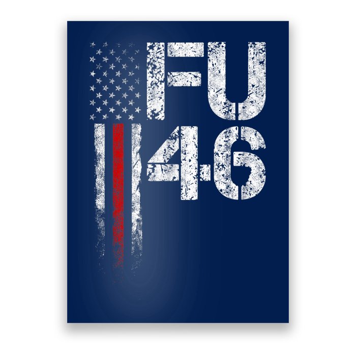FU 46 Vintage Old American Flag Funny Biden Patriots FU46 Poster