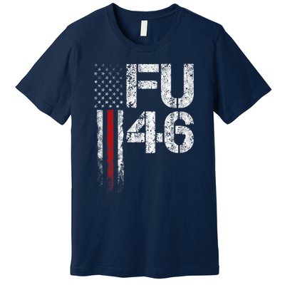 FU 46 Vintage Old American Flag Funny Biden Patriots FU46 Premium T-Shirt