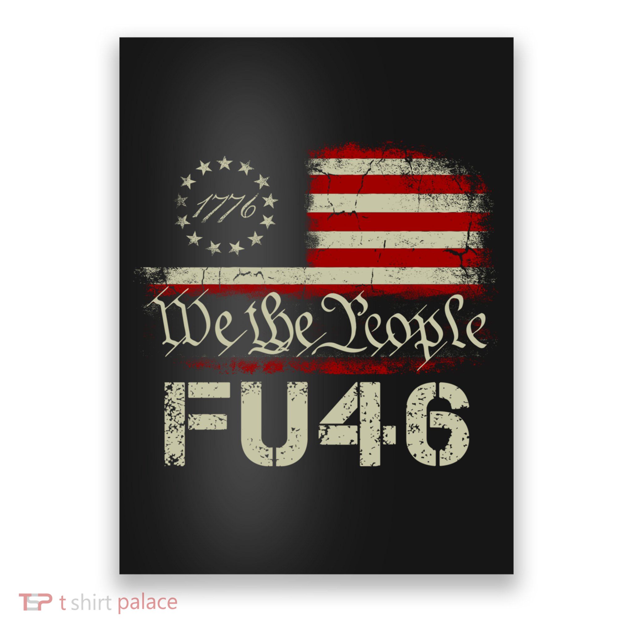 FU 46 Vintage 1776 American Flag Funny Biden Patriots FU46 Poster