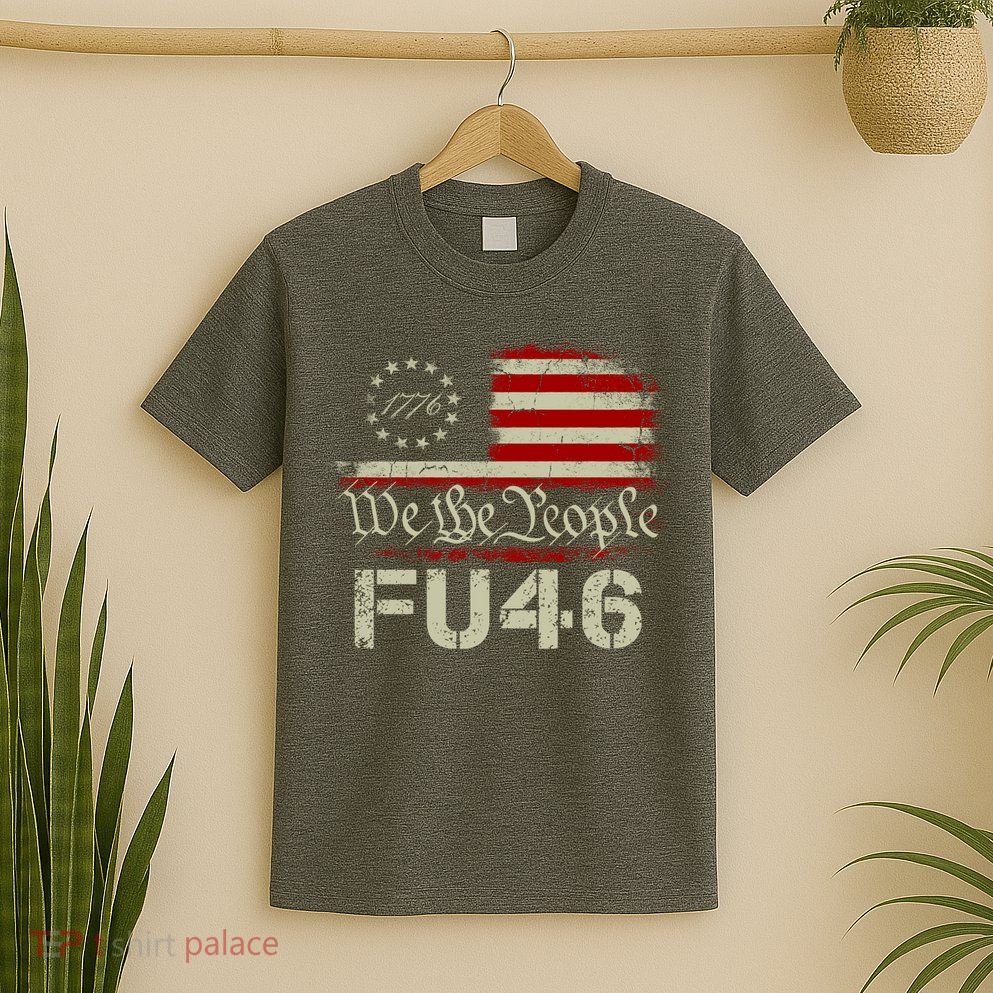 FU 46 Vintage 1776 American Flag Funny Biden Patriots FU46 T-Shirt