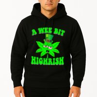 Funny 420 Weed Marijuana St Patricks Day A Wee Bit Highrish Hoodie