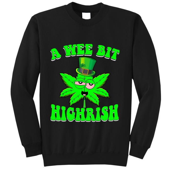 Funny 420 Weed Marijuana St Patricks Day A Wee Bit Highrish Sweatshirt